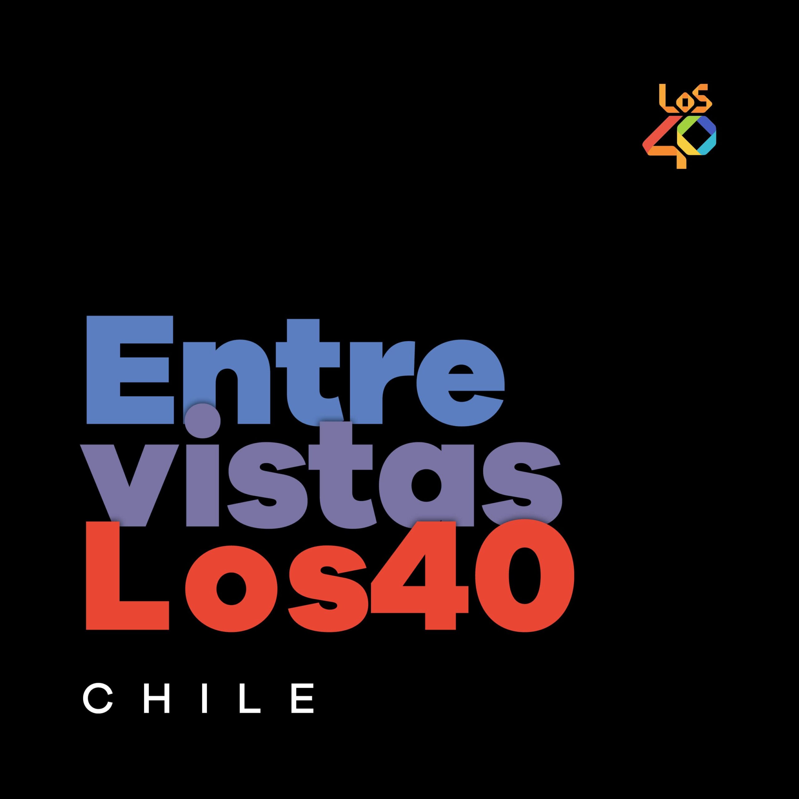 Imagen de Entrevistas LOS40 Chile